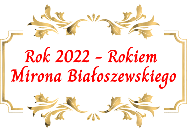 ramka ozdobna, a w niej tekst: Rok 2022 - Rokiem Mirona Białoszewskiego