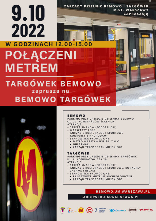 9.10.2022 w godz. 12.00-15.00 połączeni metrem Targówek Bemowo zaprasza na Bemowo Targówek, parkingi przy urzędach dzielnic Targówek i Bemowo