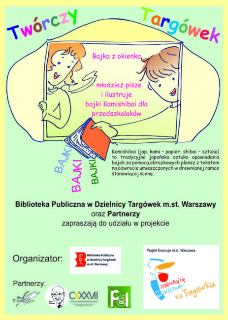 Plakat Twórczy Targówek – bajka z okienka – młodzież pisze i ilustruje bajki Kamishibai dla przedszkolaków