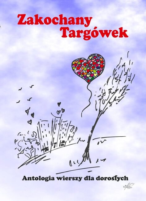 „Zakochany Targówek” Antologia wierszy dla dorosłych