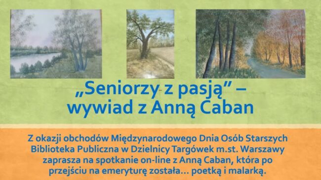 obrazy namalowane przez Annę Caban; napis Seniorzy z pasją - wywiad z Anną Caban