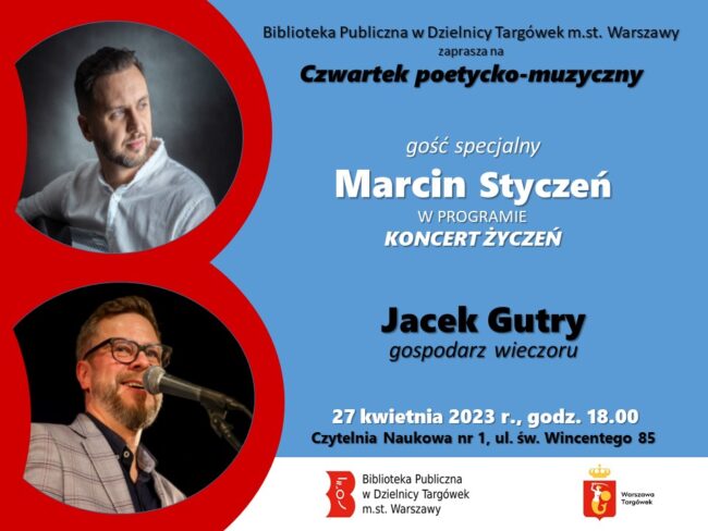 na plakacie zdjęcia Marcina Stycznia i Jacka Gutrego; spotkanie odbędzie się 27 kwietnia 2023 r. o godz. 18.00 w czytelni naukowej nr 1 przy ul. św. Wincentego 85