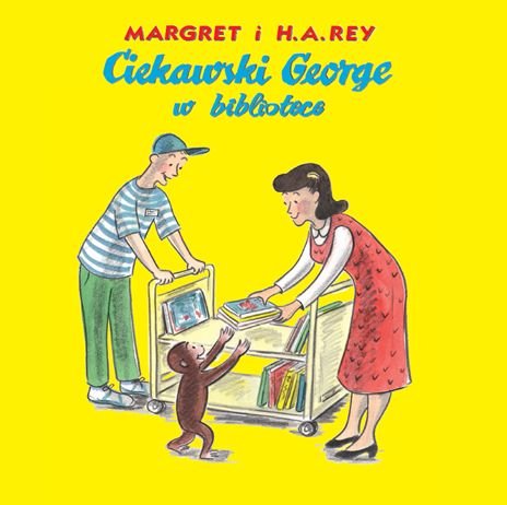 okładka książki ciekawski George w bibliotece - małpka George pomaga bibliotekarzom w układaniu książek