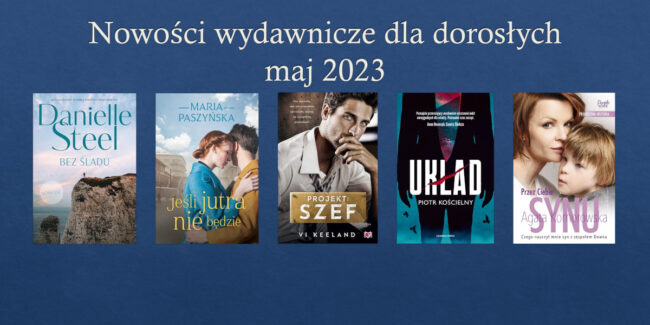 okładki książek omówionych podczas tego przeglądu nowości