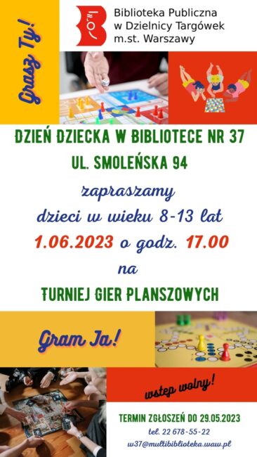 plakat promujący turniej gier planszowych; hasła Grasz Ty, Gram ja, turniej odbędzie się 1 czerwca o godz. 17.00 w Wypożyczalni przy ul. Smoleńskiej 94