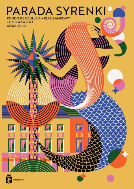 plakat promujący paradę syrenki; na plakacie syrenka, palma na rondzie de gaulle'a i budynki Warszawy