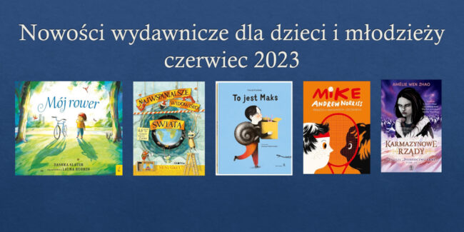 okładki książek omówionych w tym przeglądzie nowości