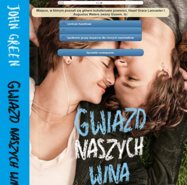 w tle okładka książki Gwiazd naszych wina; jedno z pytań quizu: Miejsce, w którym poznali się główni bohaterowie powieści, Hazel Grace Lancaster i Augustus Waters zwany Gusem, to: a) centrum handlowe, b) spotkanie grupy wsparcia dla chorych nastolatków