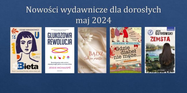 okładki książek zaprezentowanych w tym przeglądzie nowości