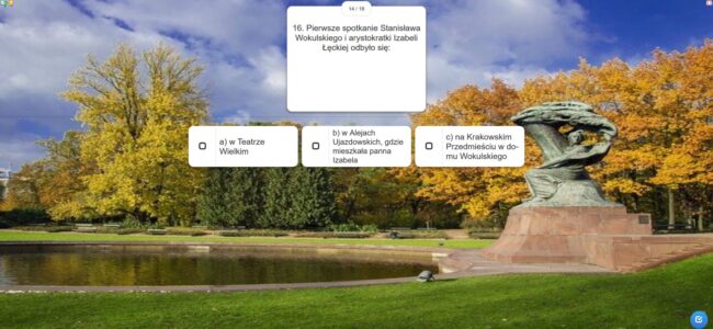 na zdjęciu pomnik Chopina w Łazienkach Królewskich; Jedno z pytań quizu: Pierwsze spotkanie Stanisława Wokulskiego i arystokratki Izabeli Łęckiej odbyło się: a) w Teatrze Wielkim b) w Alejach Ujazdowskich, gdzie mieszkała panna Izabela c) na Krakowskim Przedmieściu w domu Wokulskiego