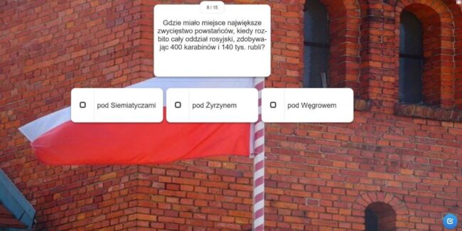 jedno z pytań: Gdzie miało miejsce największe zwycięstwo powstańców, kiedy rozbito cały oddział rosyjski, zdobywając 400 karabinów i 140 tys. rubli? a) pod Siemiatyczami b) pod Żyrzynem c) pod Węgrowem