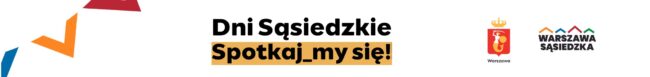 napis Dni sąsiedzkie - spotkajmy się