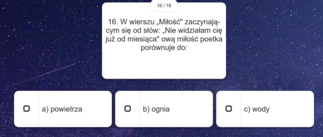 jedno z pytań quizu: W wierszu „Miłość" zaczynającym się od słów: „Nie widziałam cię już od miesiąca" ową miłość poetka porównuje do: a) powietrza, b) ognia c) wody