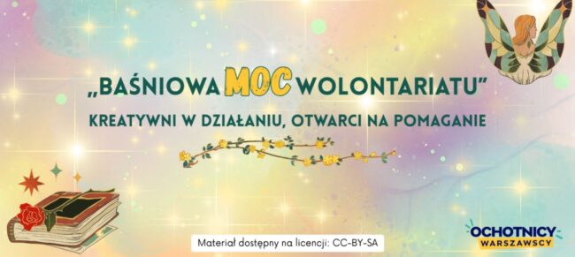 baśniowa moc wolontariatu - tytuł projektu na kadrze początkowym