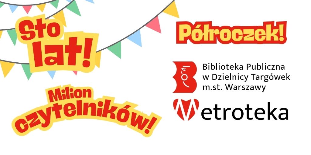 napisy: półroczek, sto lat!, milion czytelników!